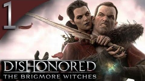 Dishonored: The Brigmore Witches