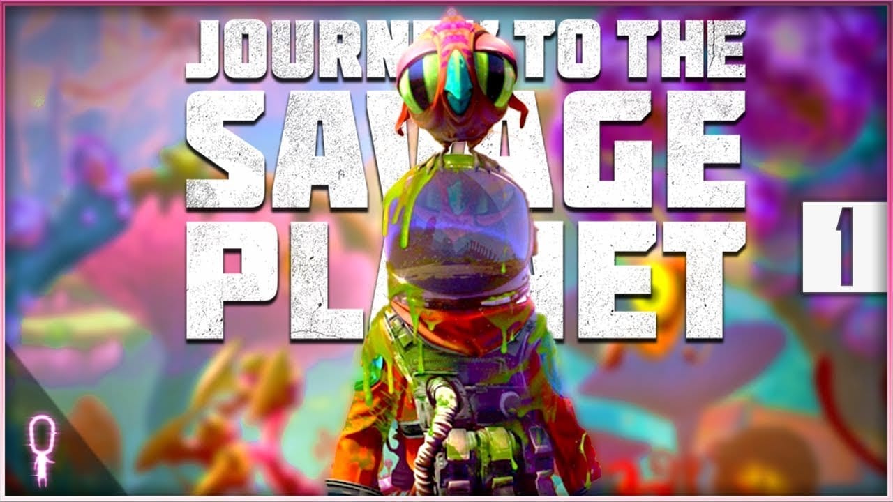 Journey to the Savage Planet