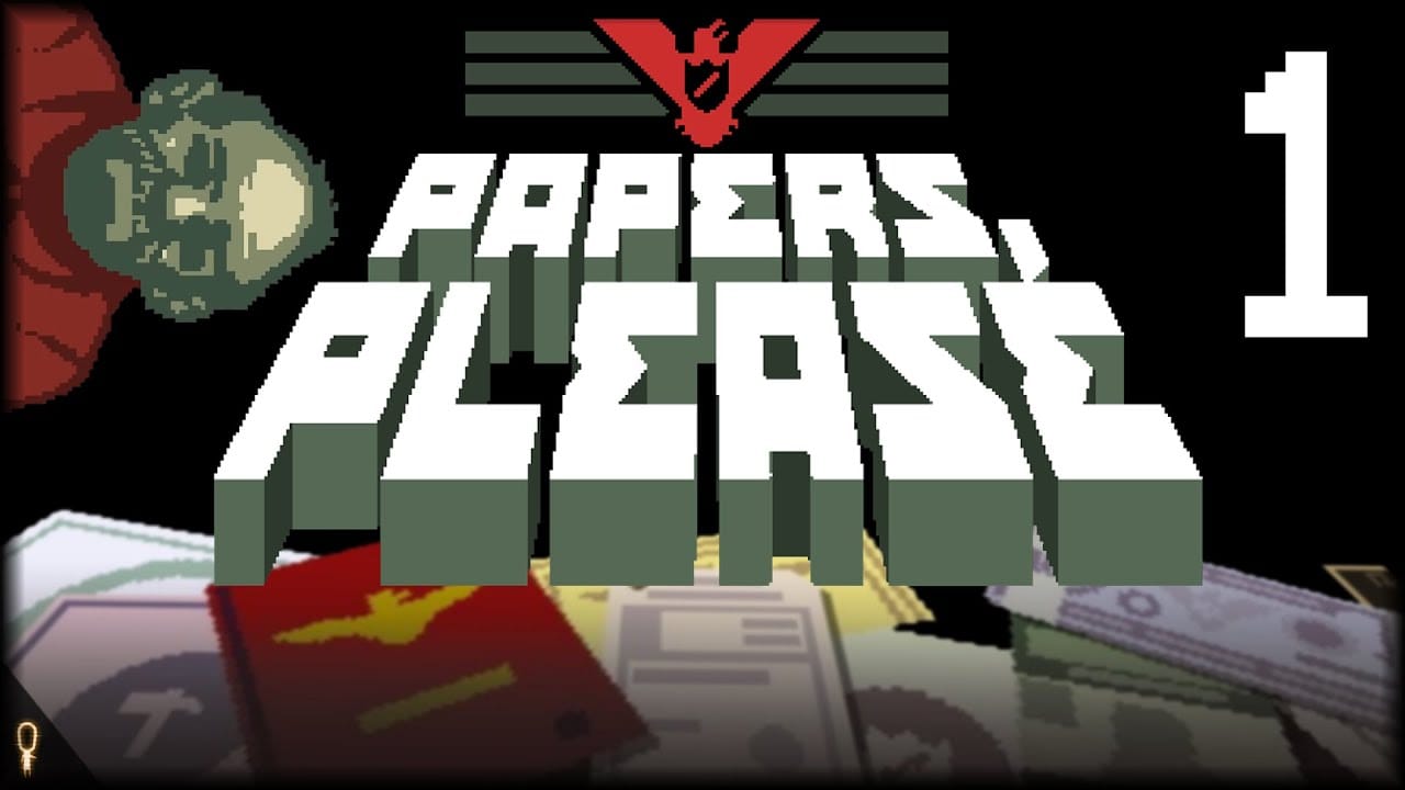 Papers, Please