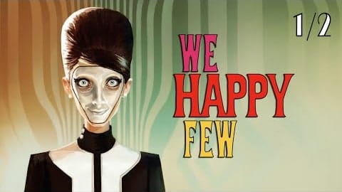 We Happy Few